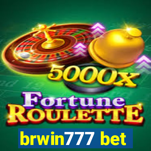 brwin777 bet